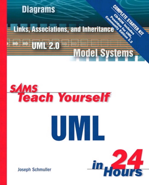 Sams Teach Yourself UML in 24 Hours, Complete Starter Kit, PDF eBook