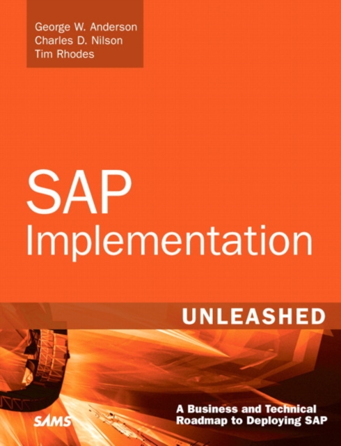 SAP Implementation Unleashed : A Business and Technical Roadmap to Deploying SAP, EPUB eBook