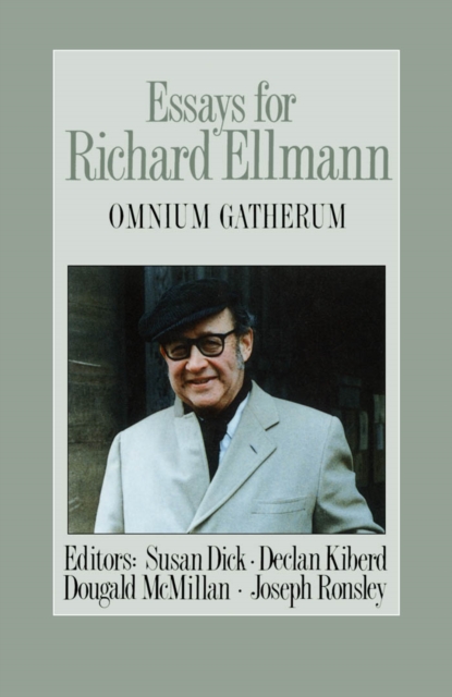 Essays for Richard Ellmann : Omnium Gatherum, PDF eBook