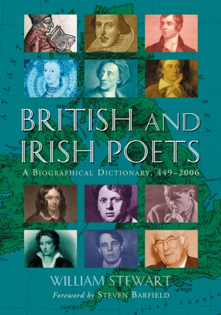 British and Irish Poets : A Biographical Dictionary, 449-2006, PDF eBook