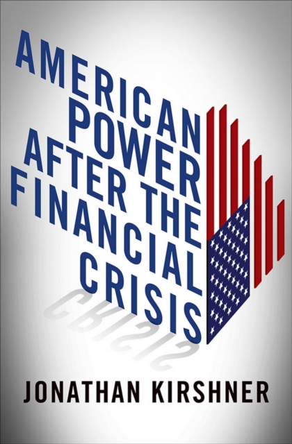 American Power after the Financial Crisis, PDF eBook