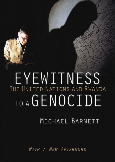 Eyewitness to a Genocide : The United Nations and Rwanda, EPUB eBook