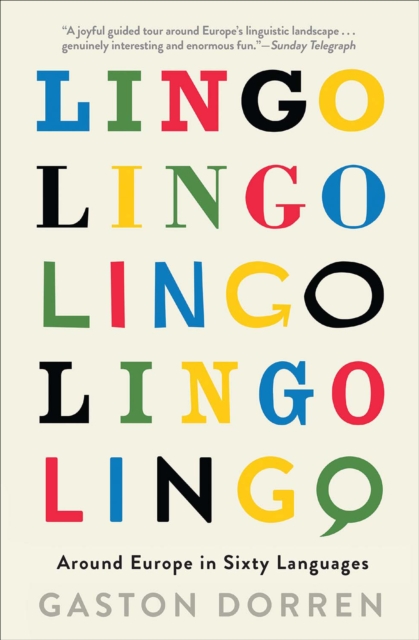 Lingo : Around Europe in Sixty Languages, EPUB eBook