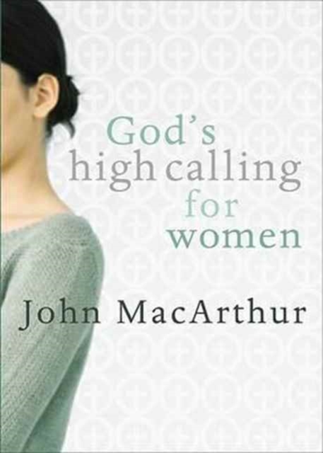 God's High Calling For Women, Paperback / softback Book