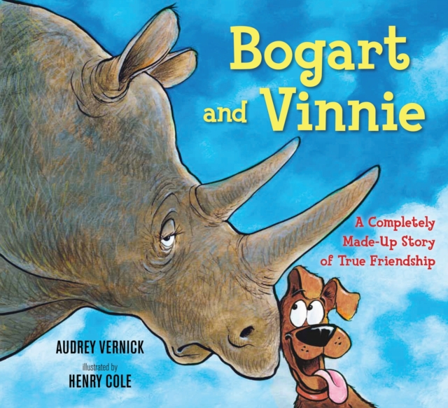 Bogart and Vinnie : A Completely Made-Up Story of True Friendship, EPUB eBook