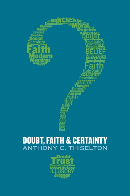 Doubt, Faith, and Certainty, Paperback / softback Book