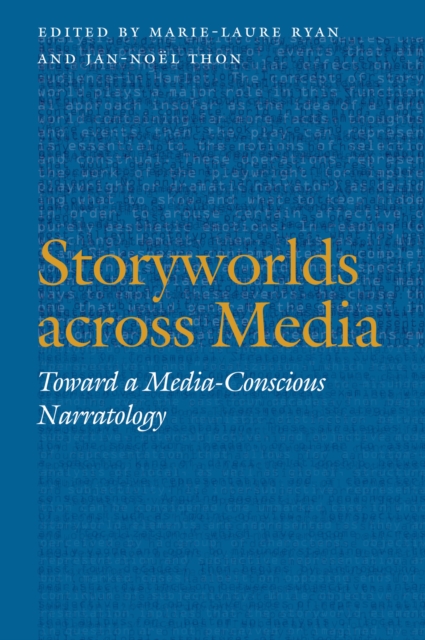 Storyworlds across Media : Toward a Media-Conscious Narratology, EPUB eBook
