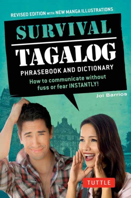 Survival Tagalog Phrasebook & Dictionary : How to Communicate Without Fuss or Fear Instantly!, Paperback / softback Book