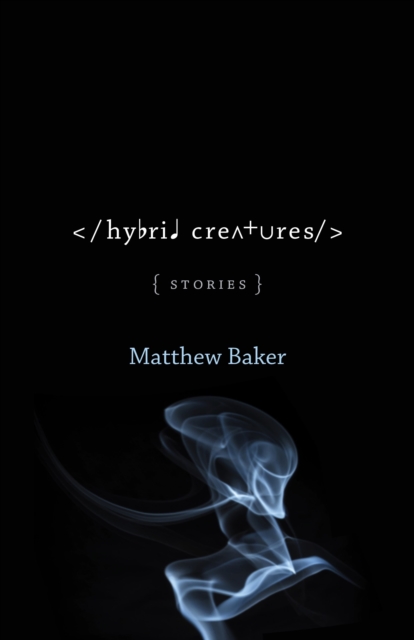 Hybrid Creatures : Stories, EPUB eBook