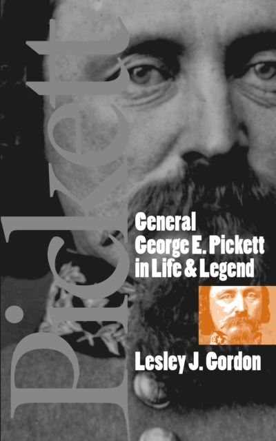 General George E. Pickett in Life and Legend, EPUB eBook