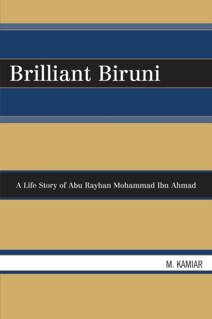Brilliant Biruni : A Life Story of Abu Rayhan Mohammad Ibn Ahmad, PDF eBook