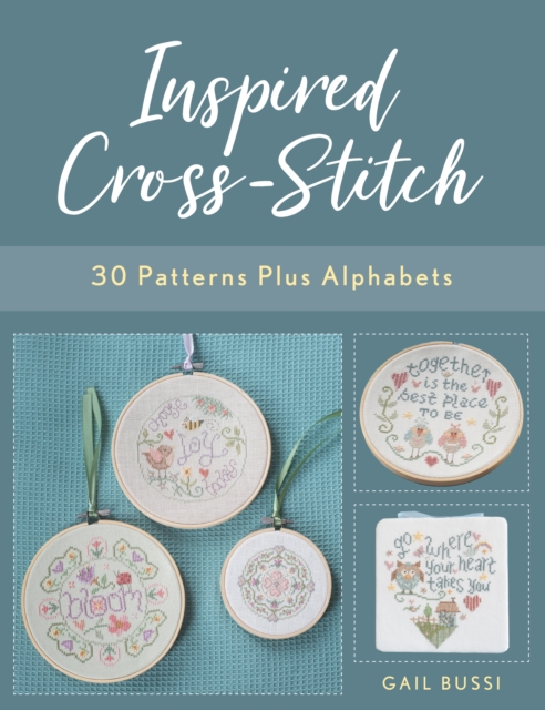 Inspired Cross-Stitch : 30 Patterns plus Alphabets, Paperback / softback Book
