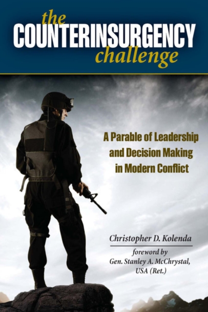 Counterinsurgency Challenge : A Parable of Leadership and Decision Making in Modern Conflict, EPUB eBook