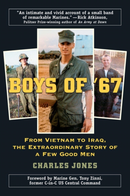 Boys of '67 : From Vietnam to Iraq, the Extraordinary Story of a Few Good Men, EPUB eBook