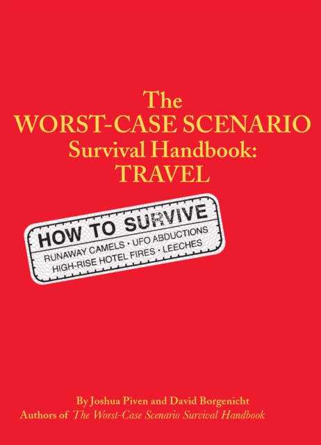 The Worst-Case Scenario Survival Handbook: Travel, EPUB eBook