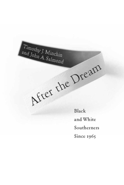After the Dream : Black and White Southerners since 1965, EPUB eBook