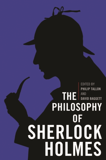 The Philosophy of Sherlock Holmes, PDF eBook