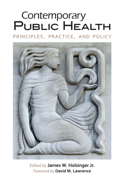 Contemporary Public Health : Principles, Practice, and Policy, EPUB eBook