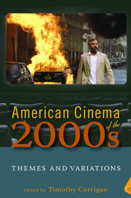 American Cinema of the 2000s : Themes and Variations, PDF eBook