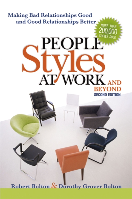 People Styles at Work and Beyond : Making Bad Relationships Good and Good Relationships Better, EPUB eBook