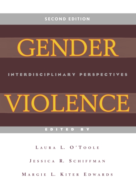 Gender Violence, 2nd Edition : Interdisciplinary Perspectives, Paperback / softback Book