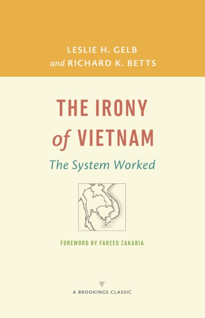The Irony of Vietnam : The System Worked, PDF eBook