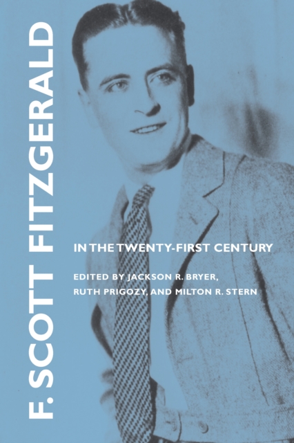 F. Scott Fitzgerald in the Twenty-First Century, EPUB eBook