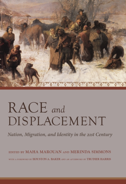 Race and Displacement : Nation, Migration, and Identity in the Twenty-First Century, EPUB eBook