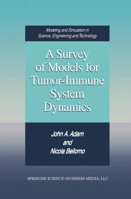 A Survey of Models for Tumor-Immune System Dynamics, PDF eBook