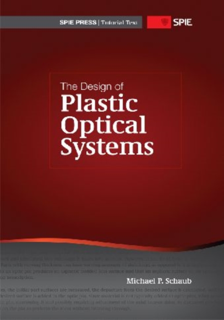 The Design of Plastic Optical Systems, Paperback / softback Book