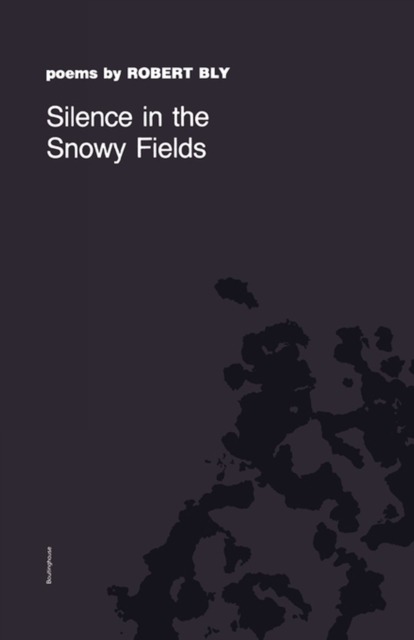 Silence in the Snowy Fields : Poems, EPUB eBook