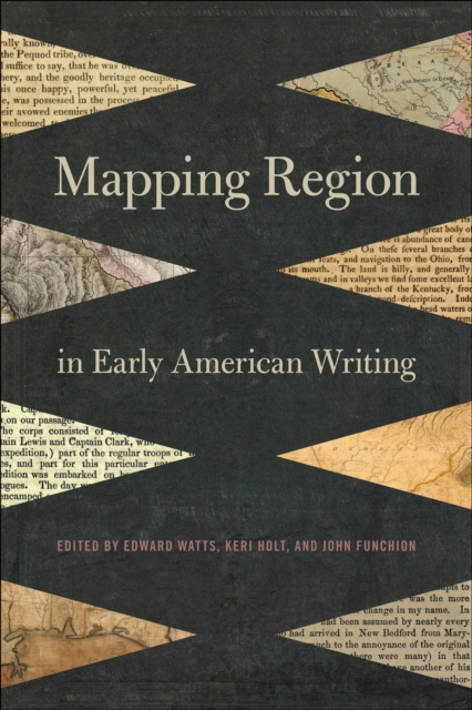 Mapping Region in Early American Writing, EPUB eBook