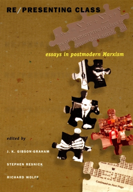 Re/presenting Class : Essays in Postmodern Marxism, PDF eBook