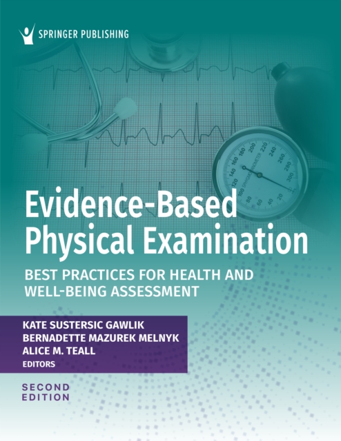 Evidence-Based Physical Examination : Best Practices for Health and Well-Being Assessment, EPUB eBook
