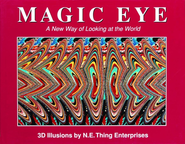 Magic Eye: A New Way of Looking at the World, Hardback Book