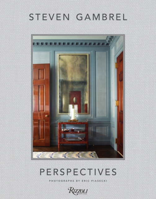 Steven Gambrel : Perspectives, Hardback Book