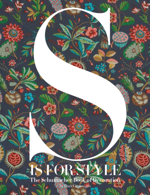S Is for Style : The Schumacher Book of Decoration, Hardback Book