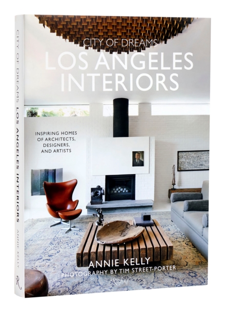 City of Dreams: Los Angeles Interiors : Inspiring Homes of Architects, Designers, and Artists , Hardback Book