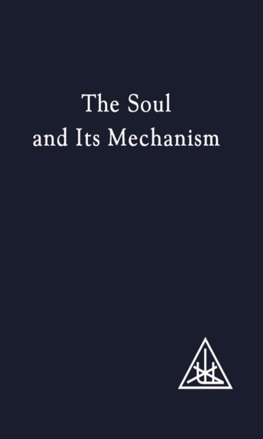 The Soul and its Mechanism, Paperback Book