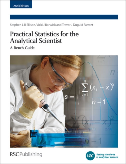 Practical Statistics for the Analytical Scientist : A Bench Guide, Paperback / softback Book