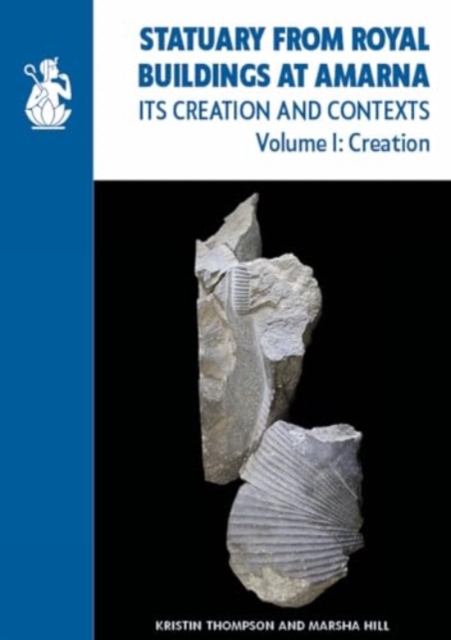 Statuary from Royal Buildings at Amarna (2-volume set) : Its Creation and Contexts, Hardback Book