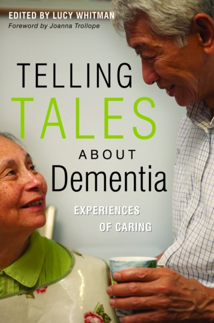 Telling Tales About Dementia : Experiences of Caring, PDF eBook