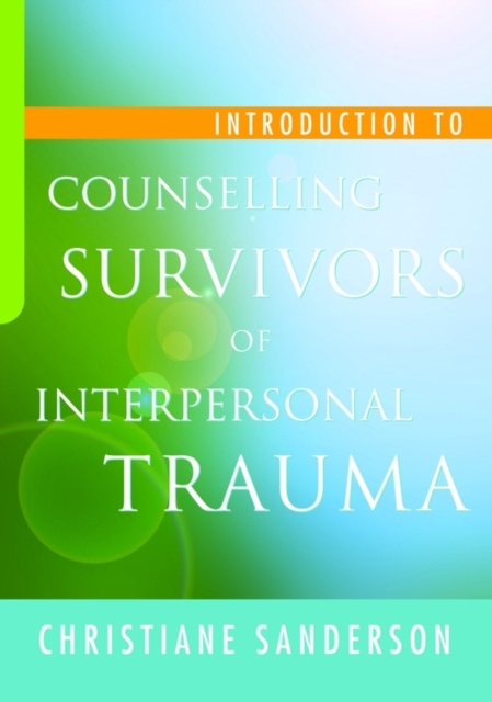 Introduction to Counselling Survivors of Interpersonal Trauma, EPUB eBook