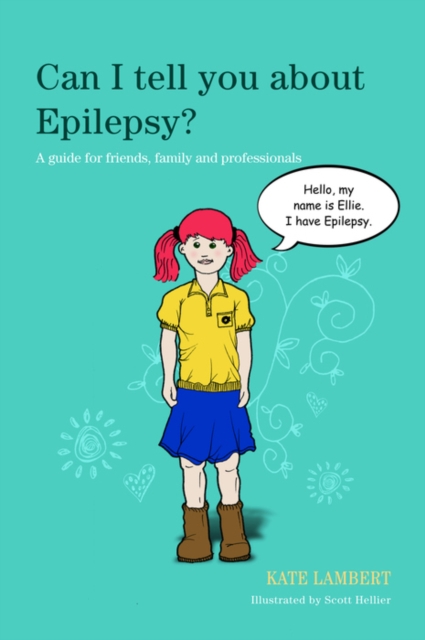 Can I tell you about Epilepsy? : A guide for friends, family and professionals, EPUB eBook