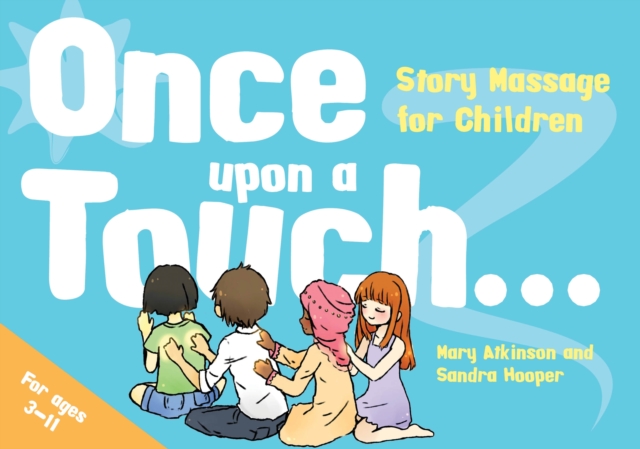 Once Upon a Touch... : Story Massage for Children, EPUB eBook
