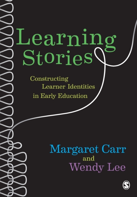 Learning Stories : Constructing Learner Identities in Early Education, Paperback / softback Book