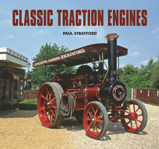 Classic Traction Engines, Hardback Book