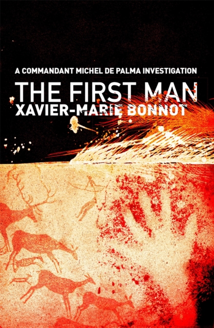 The First Man : A Commandant Michel de Palma Investigation, EPUB eBook