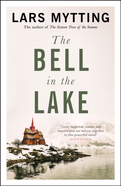 The Bell in the Lake : The Sister Bells Trilogy Vol. 1: The Times Historical Fiction Book of the Month, Paperback / softback Book