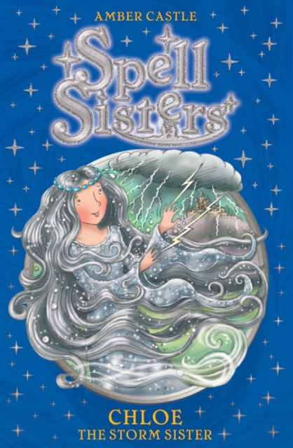 Spell Sisters: Chloe the Storm Sister, EPUB eBook